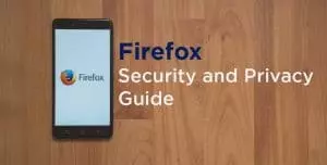 Firefox Security and Privacy