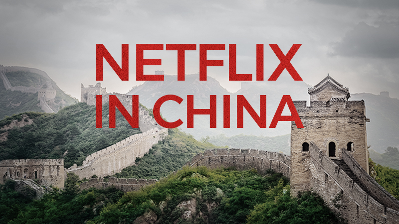 How to watch Netflix in China | Easy Setup [VPNs that work]