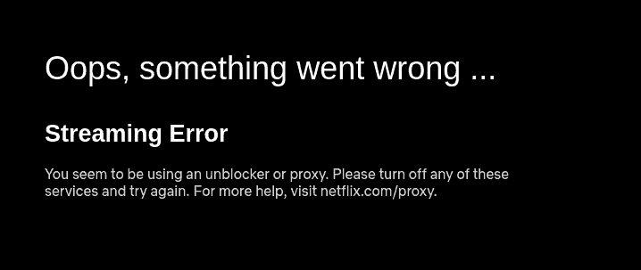 Netflix proxy error message